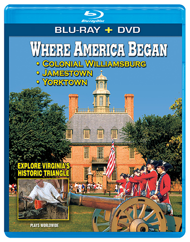 Where America Began: Jamestown, Williamsburg & Yorktown